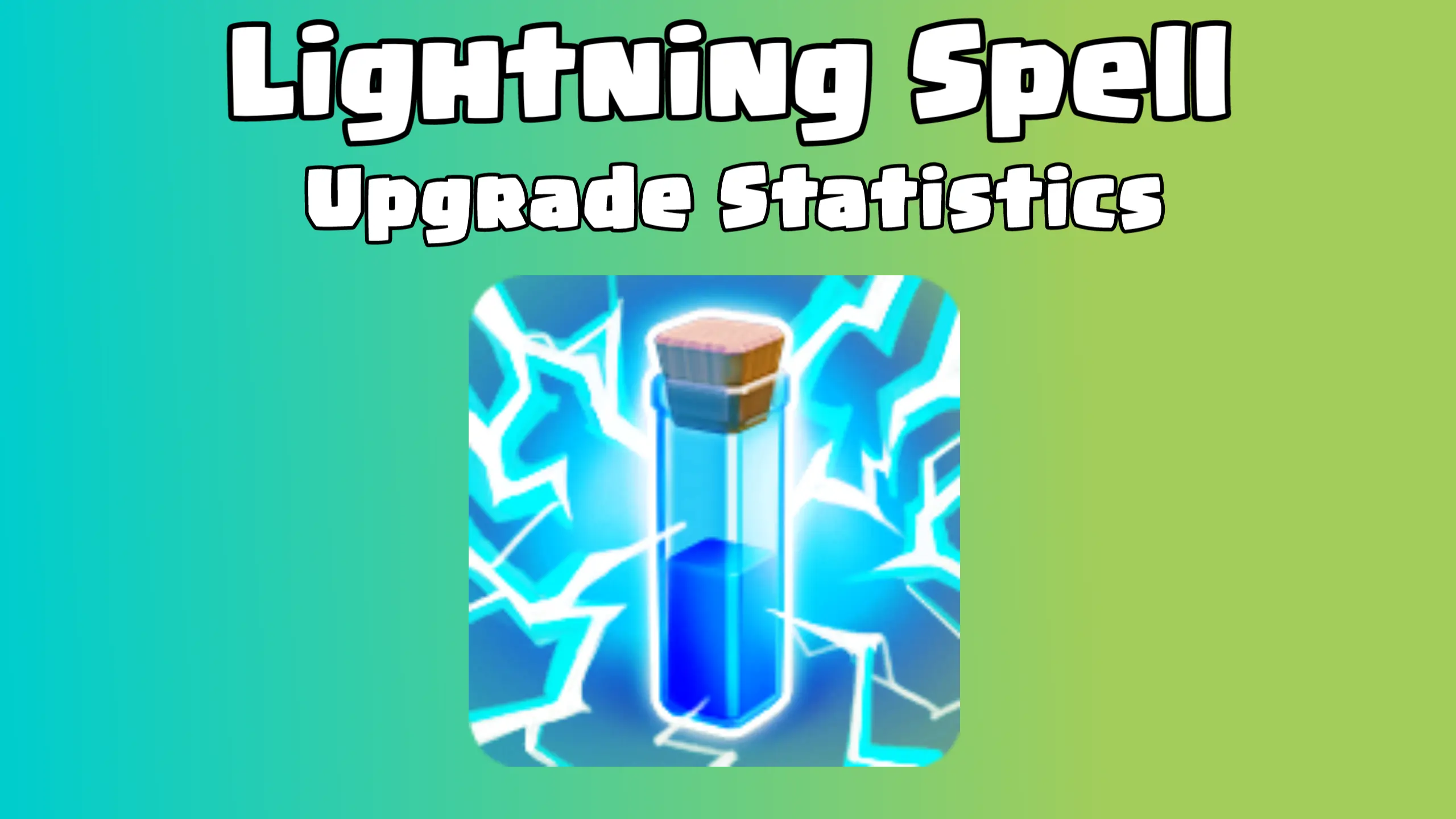 Lightning Spell Upgrade Cost, Upgrade Time and Max Levels