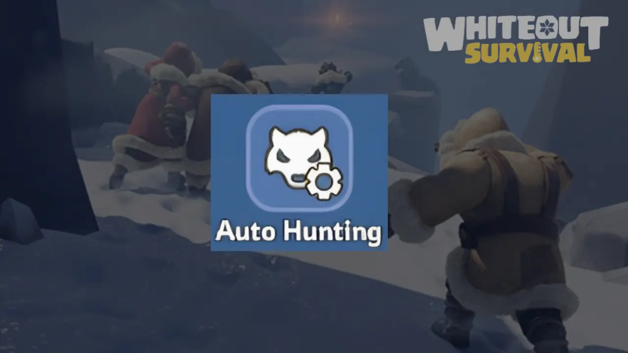 Whiteout Survival: Auto Hunting - ClashDaddy