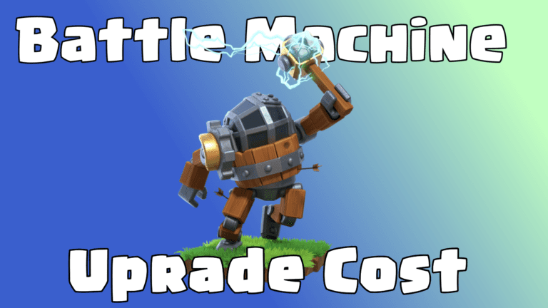Battle Machine Upgrade Cost and Levels