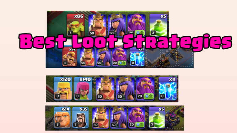 coc best strategies for loot