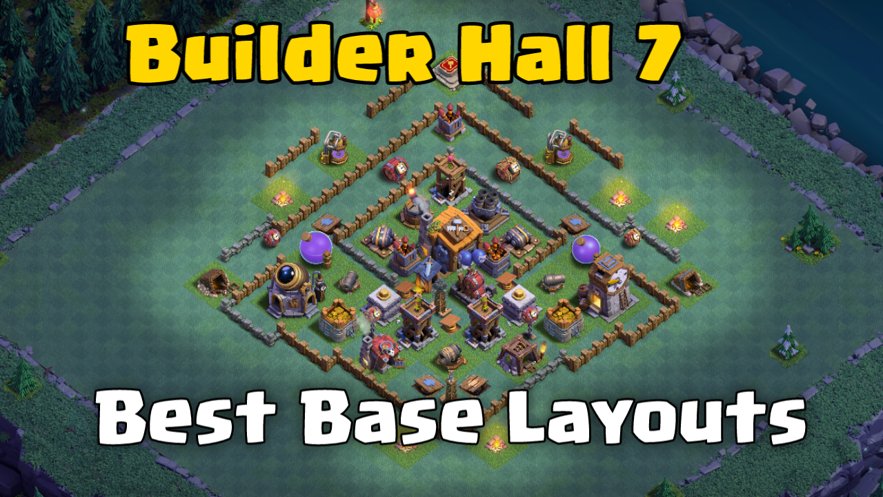 Builder Hall 7 best base layouts