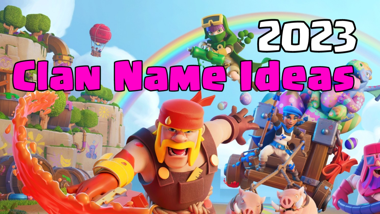 Clash of Clans 100+ clan name ideas
