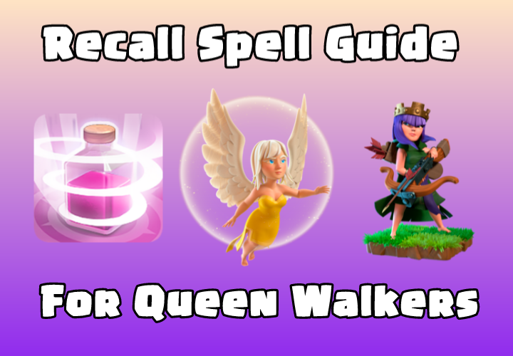 Recall Spell Guide for Queen Walkers