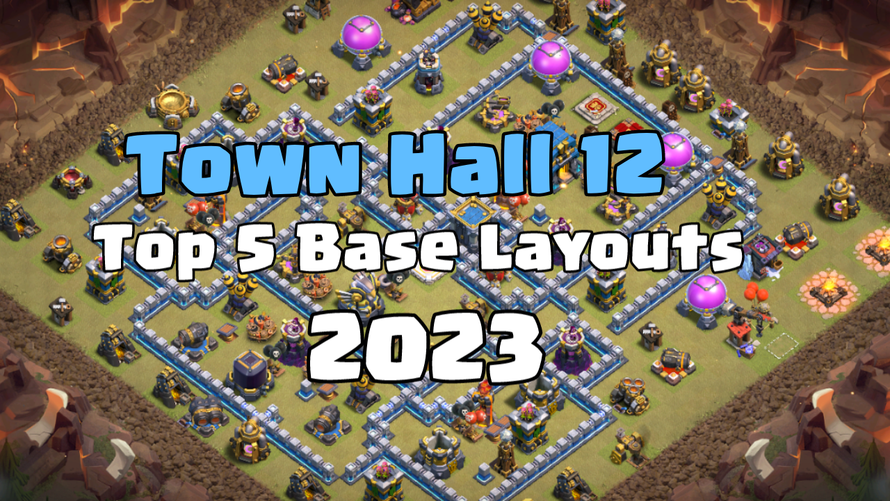 TH12 Top 5 Base Layouts