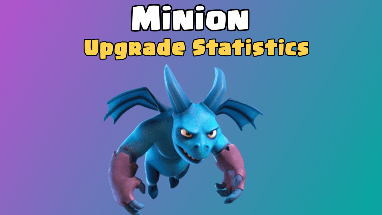 Clash of Clans: Minion Upgrade Cost and Upgrade Time