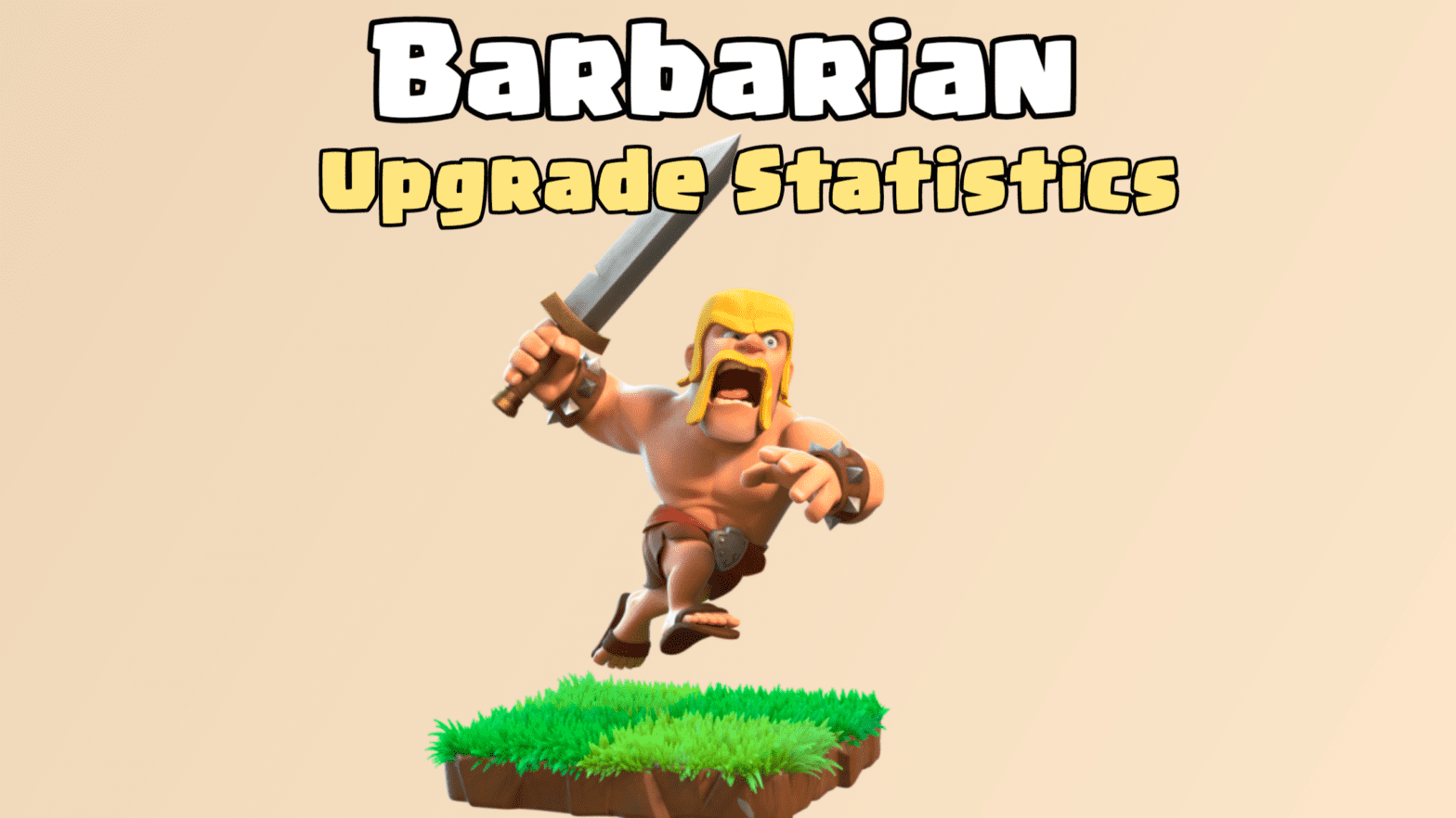 Clash of Clans: Barbarian Upgrade Cost and Upgrade Time