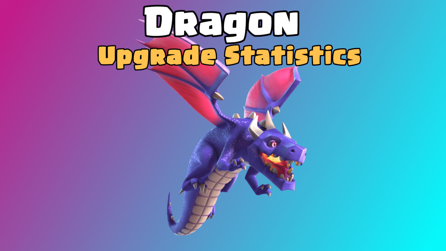 Dragon: Upgrade Cost and Upgrade Time
