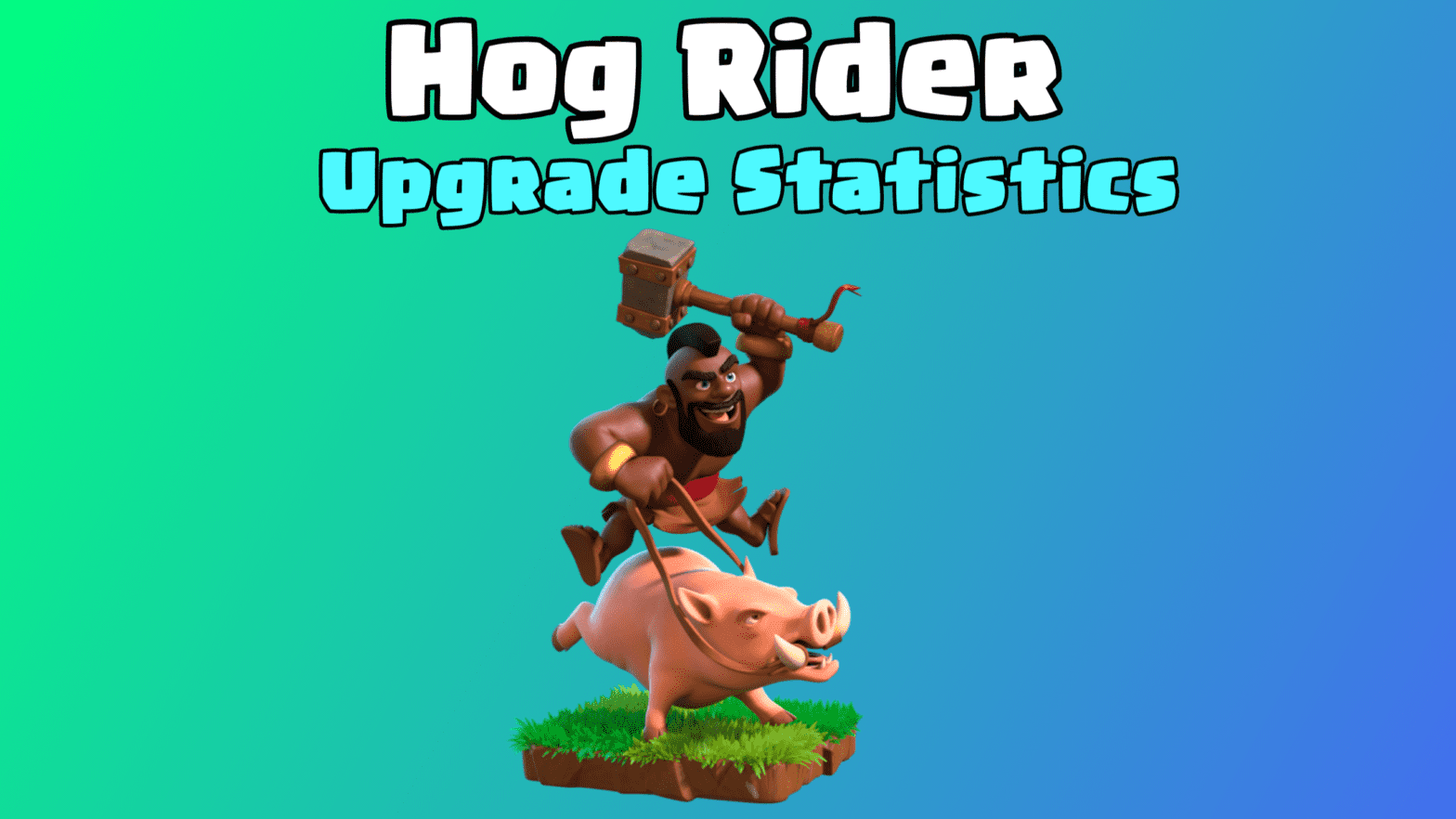 Clash of Clans: Hog Rider Upgrade Cost and Time