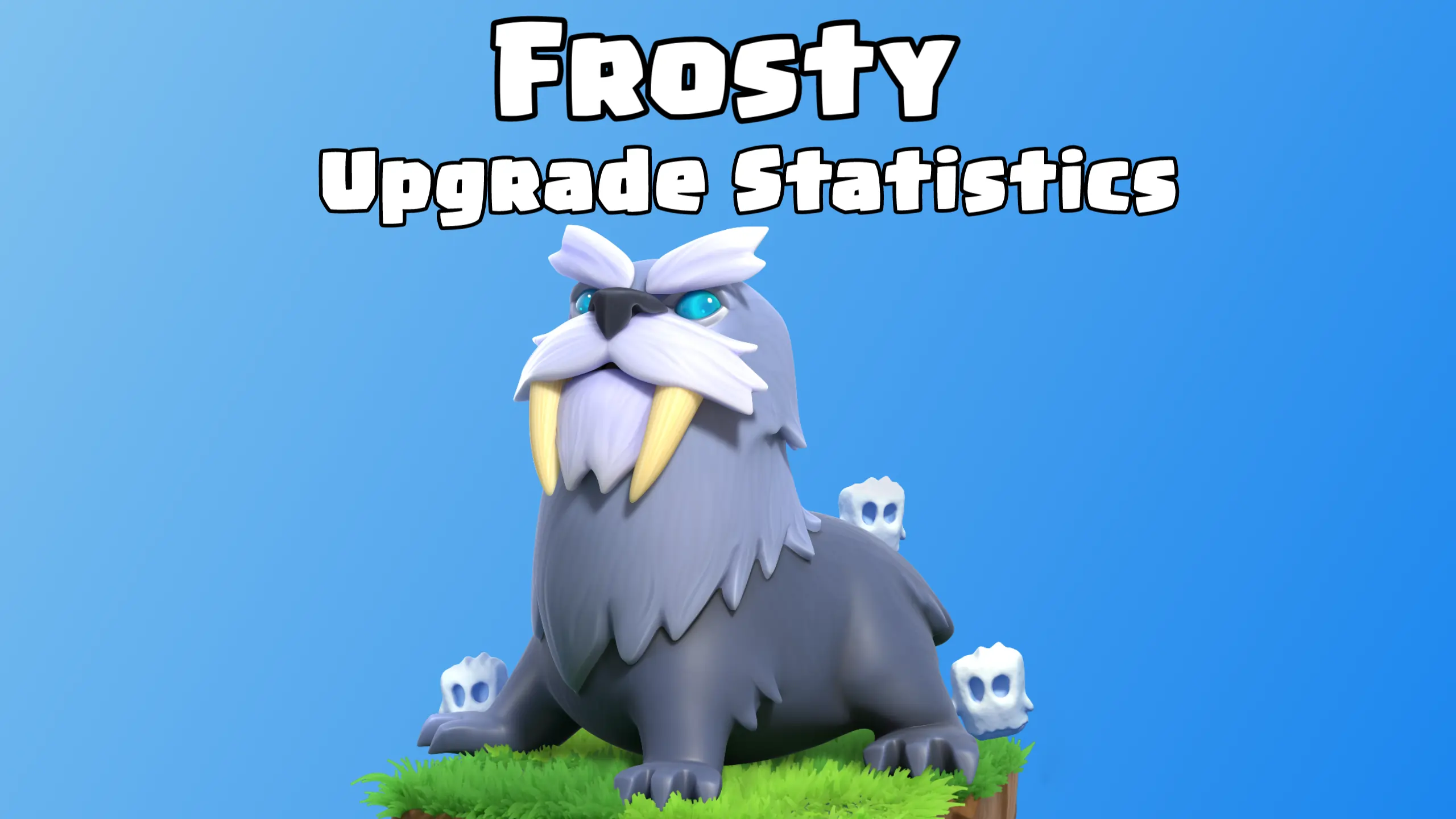 Frosty: Upgrade Cost and Upgrade Time - ClashDaddy