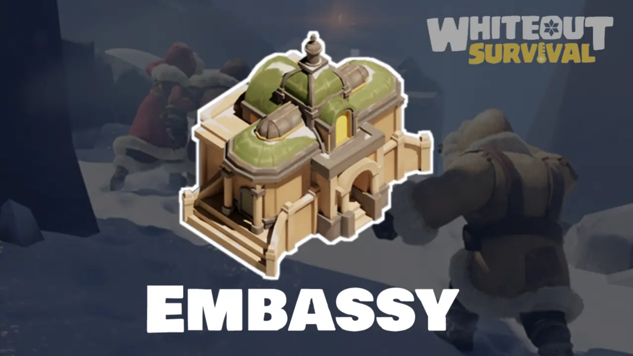 Embassy Whiteout Survival