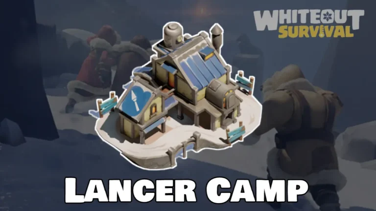 Whiteout Survival: Lancer Camp