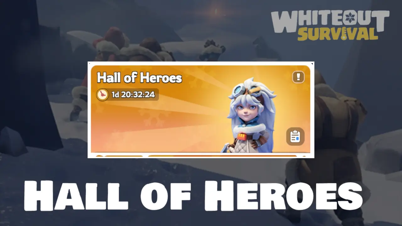 Hall of Heroes - Whiteout Survival