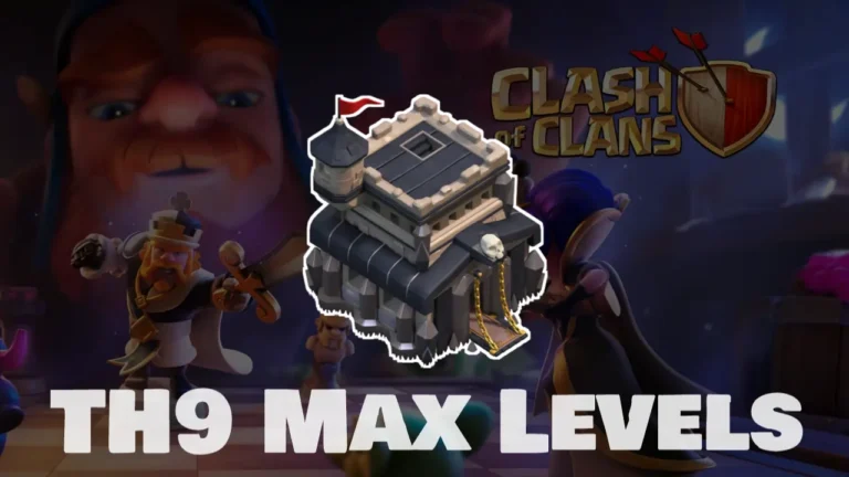 COC TH9 Max Levels