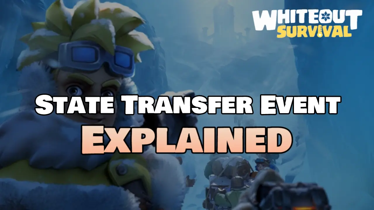 State Transfer Event Whiteout Survival