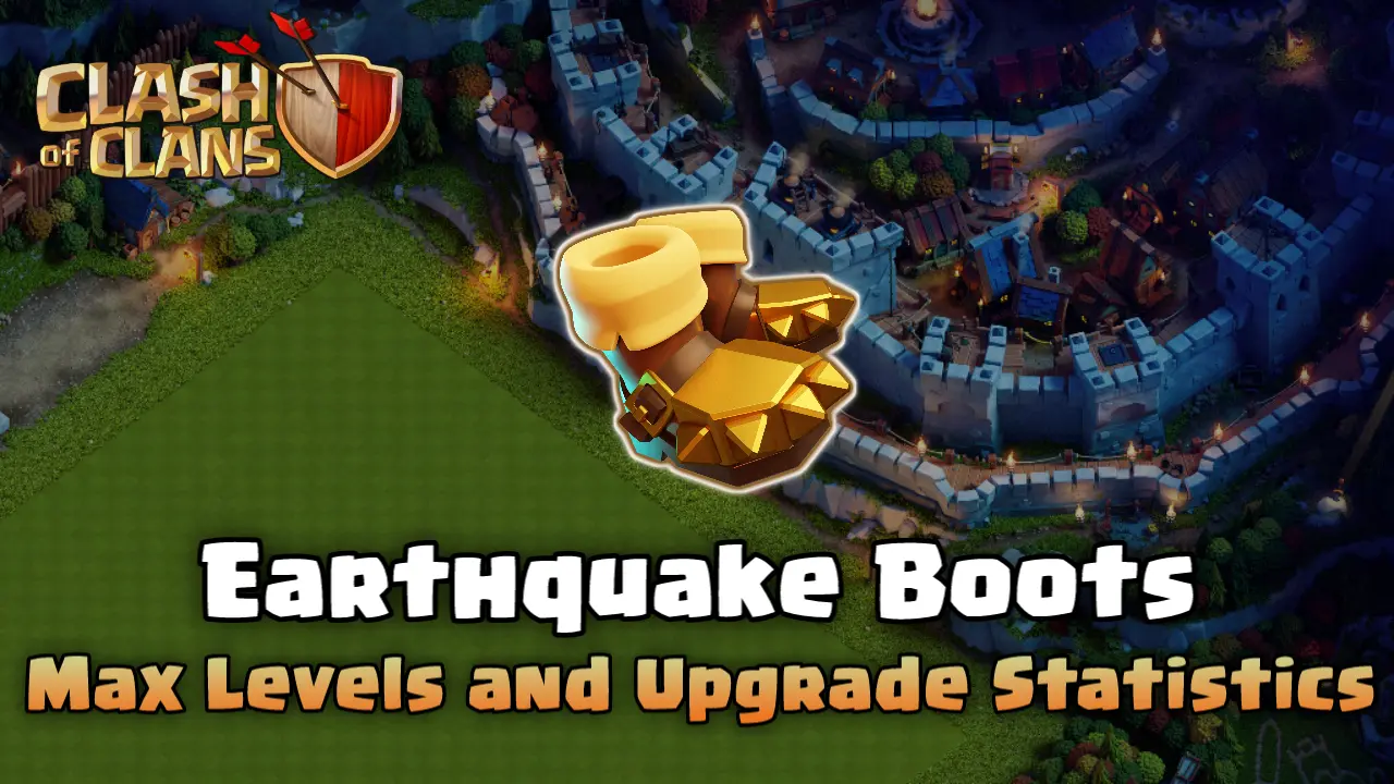 Earthquake Boots Clash of Clans