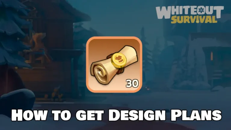 How to get Design Plans in Whiteout Survival