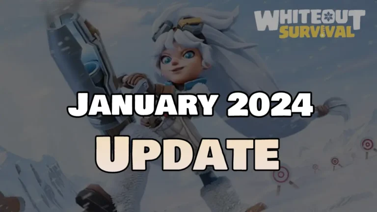 January 2024 Update Whiteout Survival