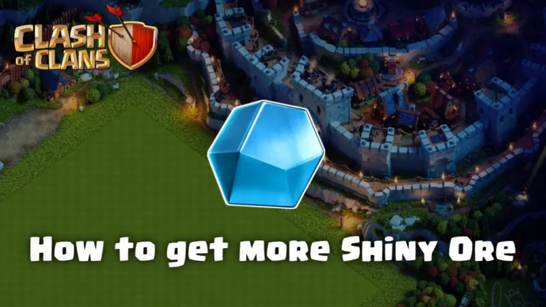 How to get more Shiny Ore Clash of Clans